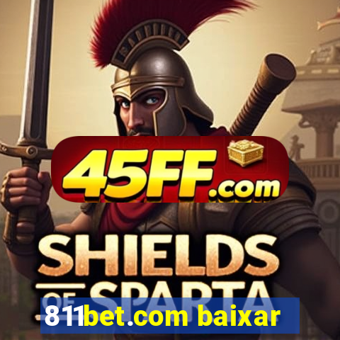 811bet.com baixar